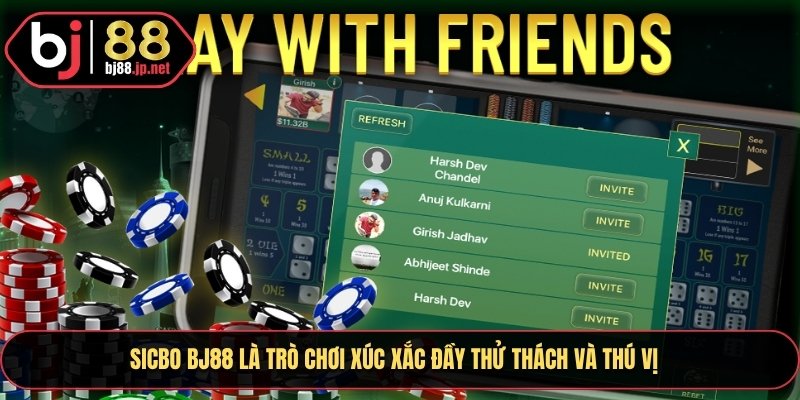 Sicbo Bj88 là trò chơi xúc xắc đầy thử thách và thú vị